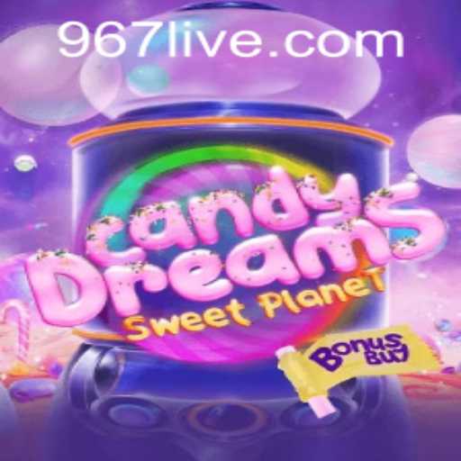 Exploring the Sweet World of CandyDreamsSweetPlanet with 967 PH Login