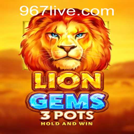 Exploring LionGems3pots: The Intriguing World of Modern Slot Gaming