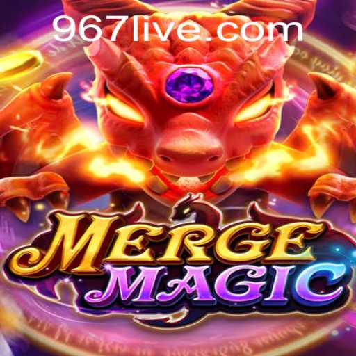 Exploring the Enchanting World of MERGEMAGIC and 967 PH Login